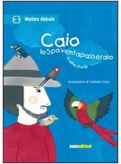 CAIO LO SPAVENTAPASSERAIO