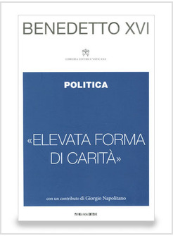 POLITICA. ELEVATA FORMA DI CARITA'