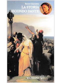LA STORIA SECONDO DANTE