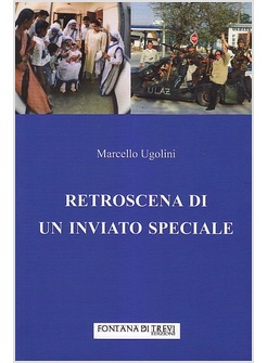 RETROSCENA DI UN INVIATO SPECIALE