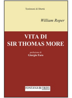 VITA DI SIR THOMAS MORE