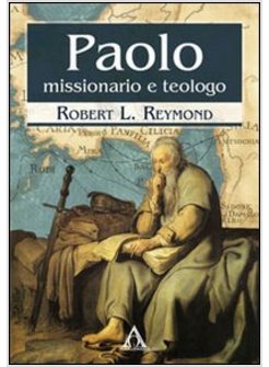 PAOLO: MISSIONARIO E TEOLOGO