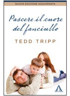 PASCERE IL CUORE DEL FANCIULLO