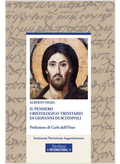IL PENSIERO CRISTOLOGICO-TRINITARIO DI GIOVANNI DI SCITOPOLI