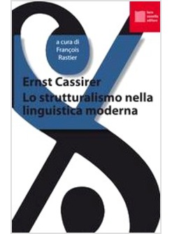 LO STRUTTURALISMO NELLA LINGUISTICA MODERNA 