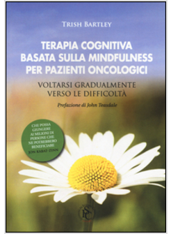 TERAPIA COGNITIVA BASATA SULLA MINDFULNESS PER PAZIENTI ONCOLOGICI. VOLTARSI GRA