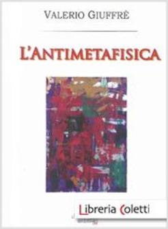 L'ANTIMETAFISICA