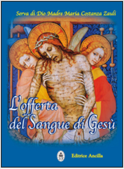 L'OFFERTA DEL SANGUE DI GESU'