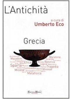 L'ANTICHITA'. LA GRECIA