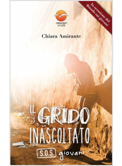 IL GRIDO INASCOLTATO. S.O.S. GIOVANI