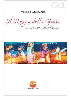 IL REGNO DELLA GIOIA... VERSO LE ALTE VETTE DELL'AMORE 