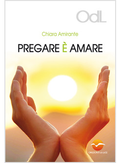 PREGARE E' AMARE