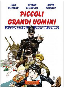 PICCOLI GRANDI UOMINI LA SCOPERTA DEL PROPRIO FUTURO