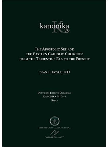 THE APOSTOLIC SEE AND THE EASTERN CATHOLIC CHURCHES