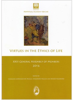 VIRTUES IN THE ETHICS OF LIFE  XXII GENRAL ASSEMBRY OF MEMBERS 2016