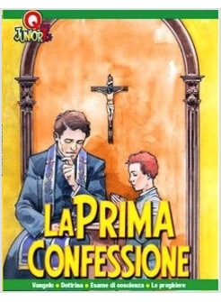 LA PRIMA CONFESSIONE