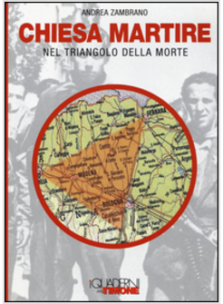 CHIESA MARTIRE NEL TRIANGOLO DELLA MORTE