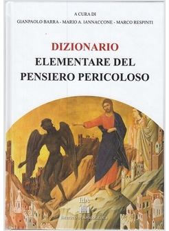 DIZIONARIO ELEMENTARE DEL PENSIERO PERICOLOSO