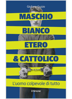 MASCHIO BIANCO ETERO E CATTOLICO