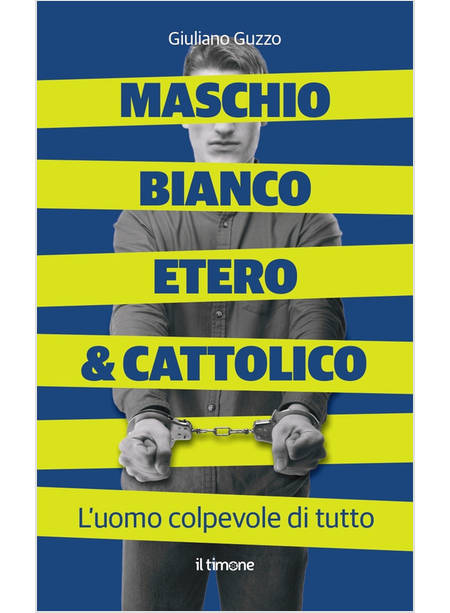 MASCHIO BIANCO ETERO E CATTOLICO