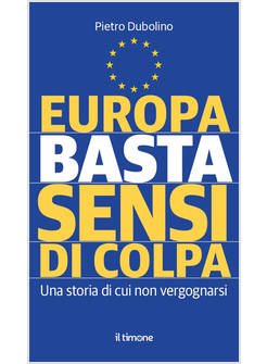 EUROPA BASTA SENSI DI COLPA