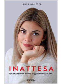 INATTESA PERCHE' POTEVO NON NASCERE. E OGGI COMBATTO PER LA VITA