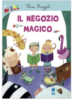 IL NEGOZIO MAGICO. EDIZIONE ILLUSTRATA 