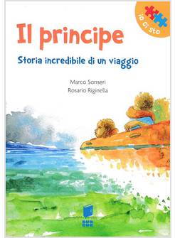 IL PRINCIPE STORIA INCREDIBILE DI UN VIAGGIO