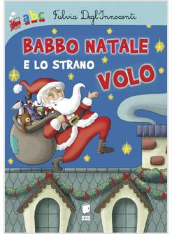 BABBO NATALE E LO STRANO VOLO