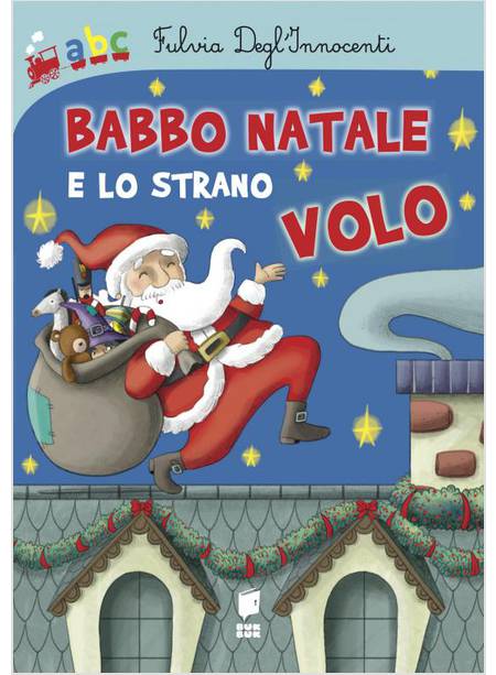 BABBO NATALE E LO STRANO VOLO