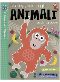 PROTEGGIAMO GLI ANIMALI ACTIVITY BOOK 200+STICKER