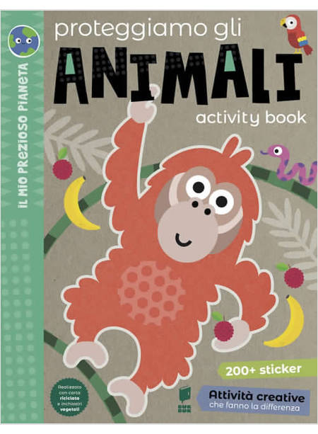 PROTEGGIAMO GLI ANIMALI ACTIVITY BOOK 200+STICKER