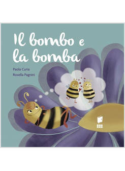 BOMBO E LA BOMBA. EDIZ. ILLUSTRATA (IL)