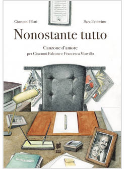 NONOSTANTE TUTTO CANZONE D'AMORE PER GIOVANNI FALCONE E FRANCESCA MORVILLO