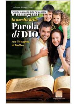 FAMIGLIA IN ASCOLTO DELLA PAROLA DI DIO CON IL VANGELO DI MATTEO