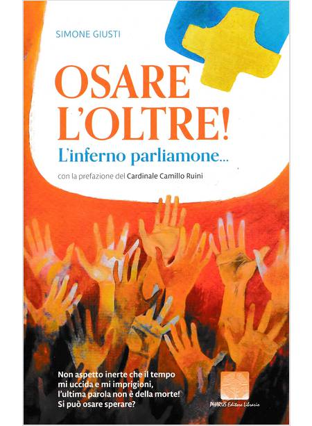 OSARE L'OLTRE L'INFERNO PARLIAMONE