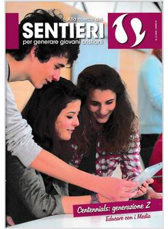 ALLA RICERCA DEI SENTIERI PER GENERARE GIOVANI CRISTIANI N. 5/2020