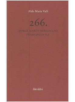 266. JORGE MARIO BERGOGLIO FRANCISCUS P.P.