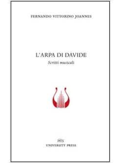 ARPA DI DAVIDE. SCRITTI MUSICALI (L')
