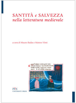SANTITA' E SALVEZZA NELLA LETTERATURA MEDIEVALE
