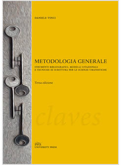 METODOLOGIA GENERALE STRUMENTI BIBLIOGRAFICI, MODELLI CITAZIONALI E TECNICHE 