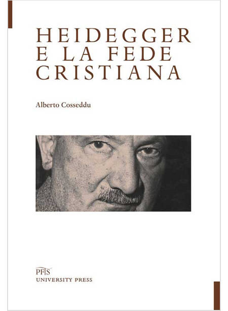 HEIDEGGER E LA FEDE CRISTIANA