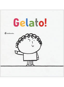 GELATO! EDIZ. ILLUSTRATA