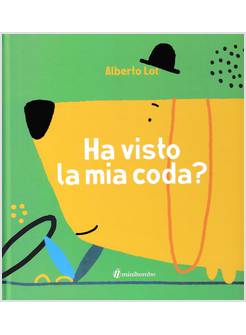 HA VISTO LA MIA CODA?