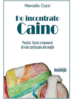 HO INCONTRATO CAINO
