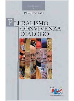 PLURALISMO, CONVIVENZA, DIALOGO