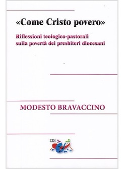 "COME CRISTO POVERO". RIFLESSIONI TEOLOGICO - PASTORALI SULLA POVERTA'