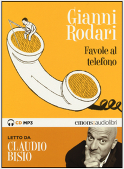 FAVOLE AL TELEFONO LETTE DA CLAUDIO BISIO. AUDIOLIBRO. CD AUDIO FORMATO MP3