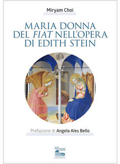 MARIA DONNA DEL FIAT NELL'OPERA DI EDITH STEIN