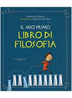 IL MIO PRIMO LIBRO DI FILOSOFIA 